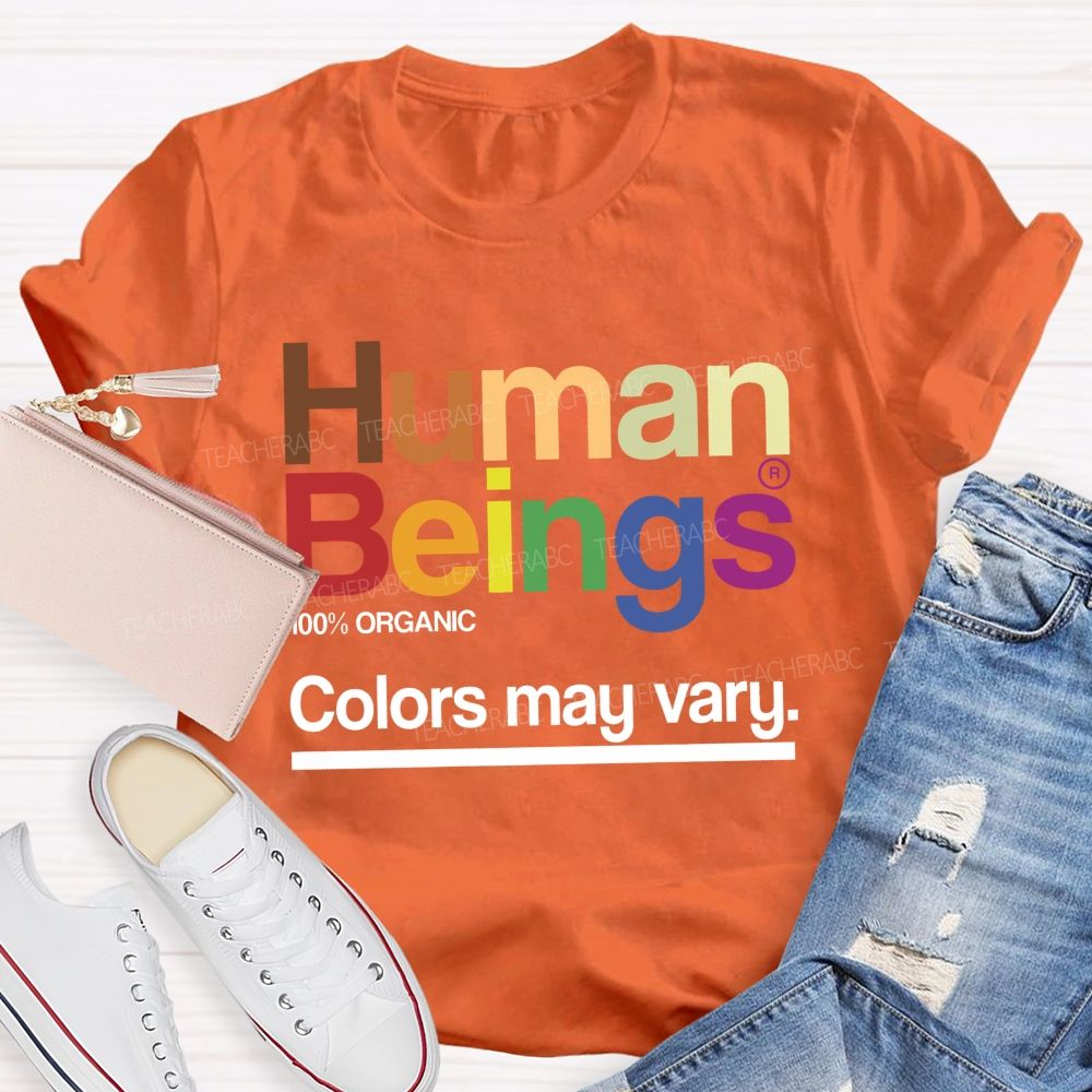 Human Beings 100% Organic Colors May Vary T-shirt