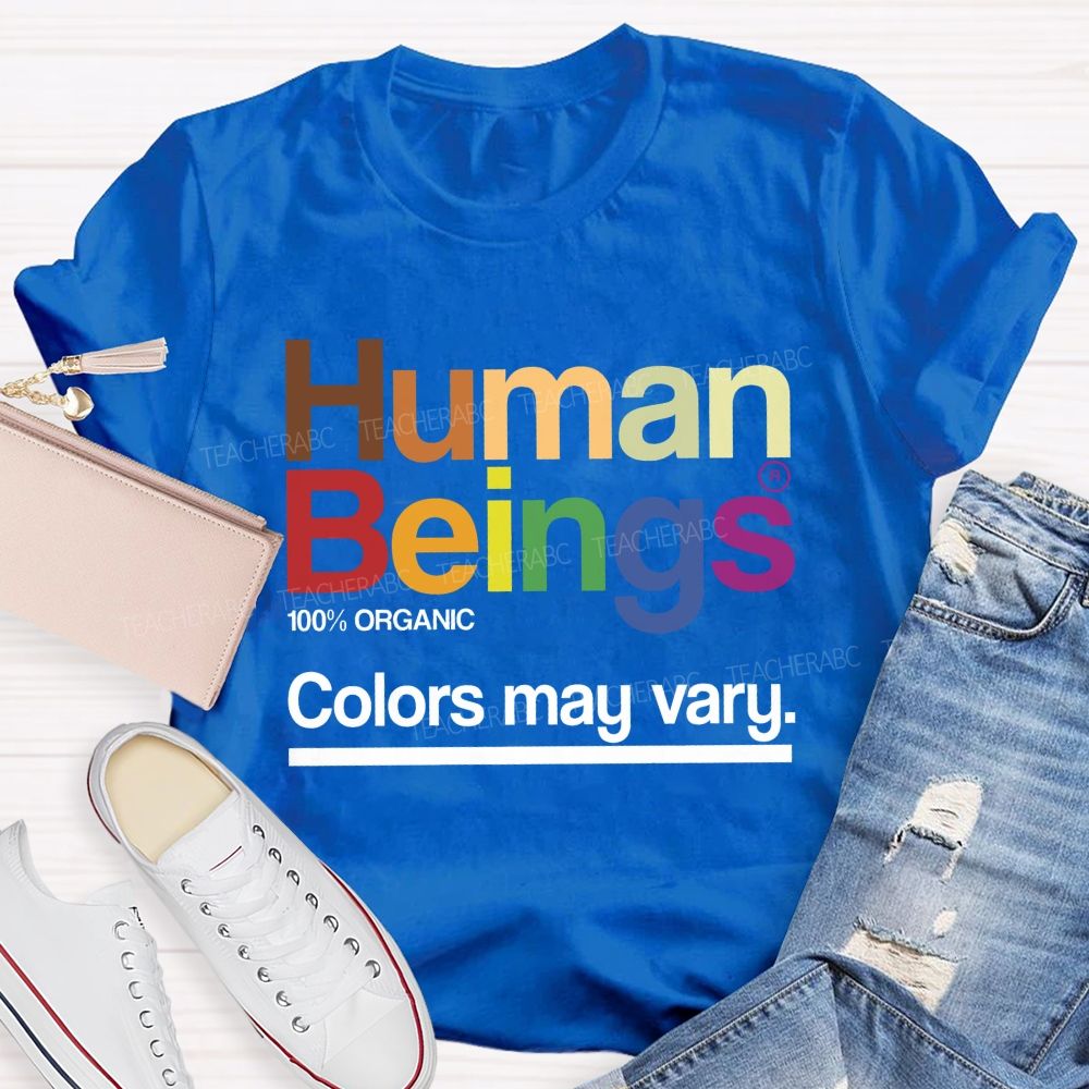 Human Beings 100% Organic Colors May Vary T-shirt