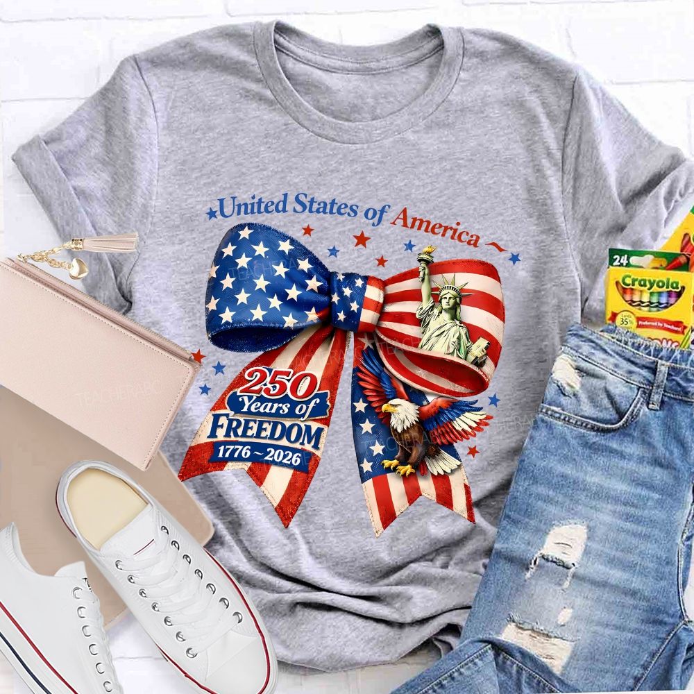 United States Of America 250 Years Of Freedom 1776–2026 Teacher T-shirt