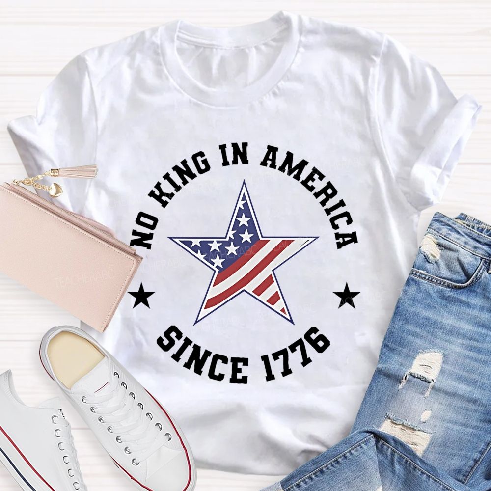 No King In America Since 1776 Patterns Teacher T-shirt