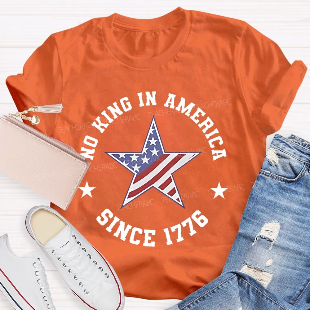 No King In America Since 1776 Patterns Teacher T-shirt