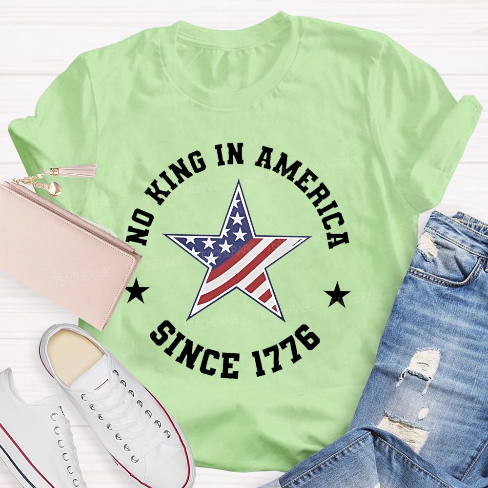 No King In America Since 1776 Patterns Teacher T-shirt