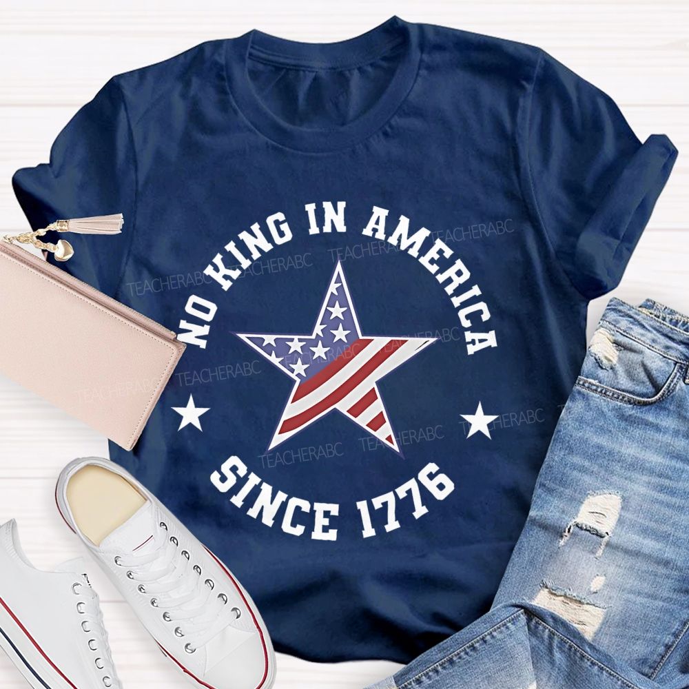 No King In America Since 1776 Patterns Teacher T-shirt