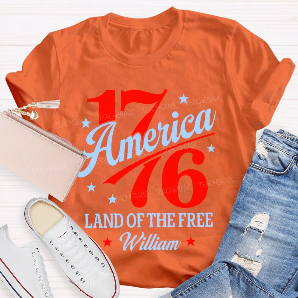 Personalized Name 1776 America Land Of The Free Teacher T-shirt