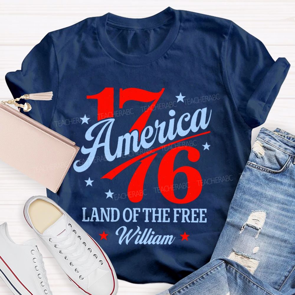 Personalized Name 1776 America Land Of The Free Teacher T-shirt