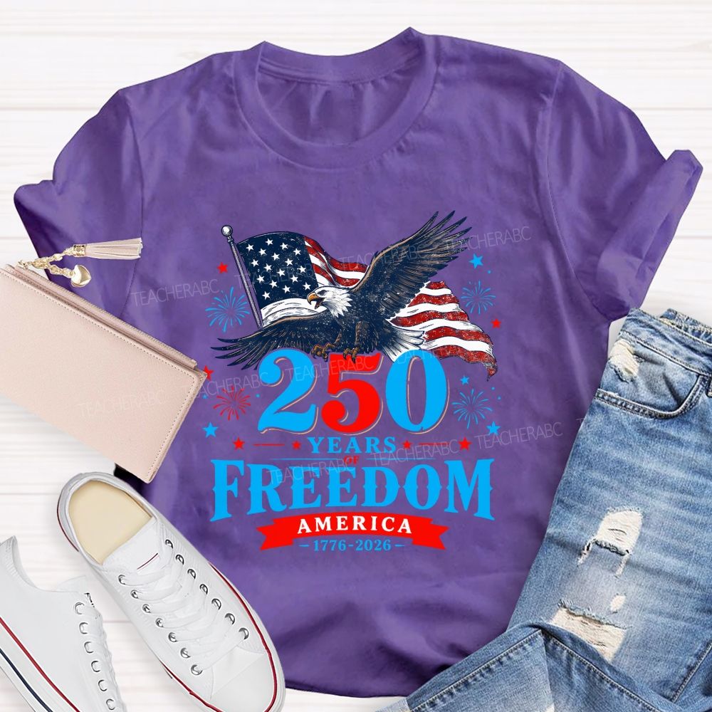 250 Years Of Freedom America 1776-2026 T-shirt
