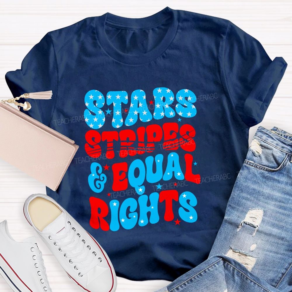 Stars Stripes And Equal Rights Teacher T-shirt
