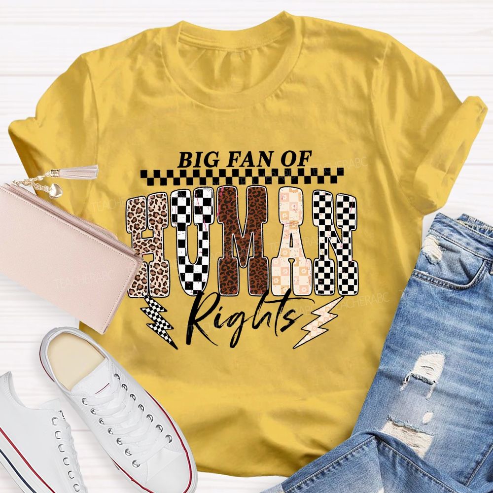 Big Fan Of Human Rights Leopard Print Font Teacher T-shirt