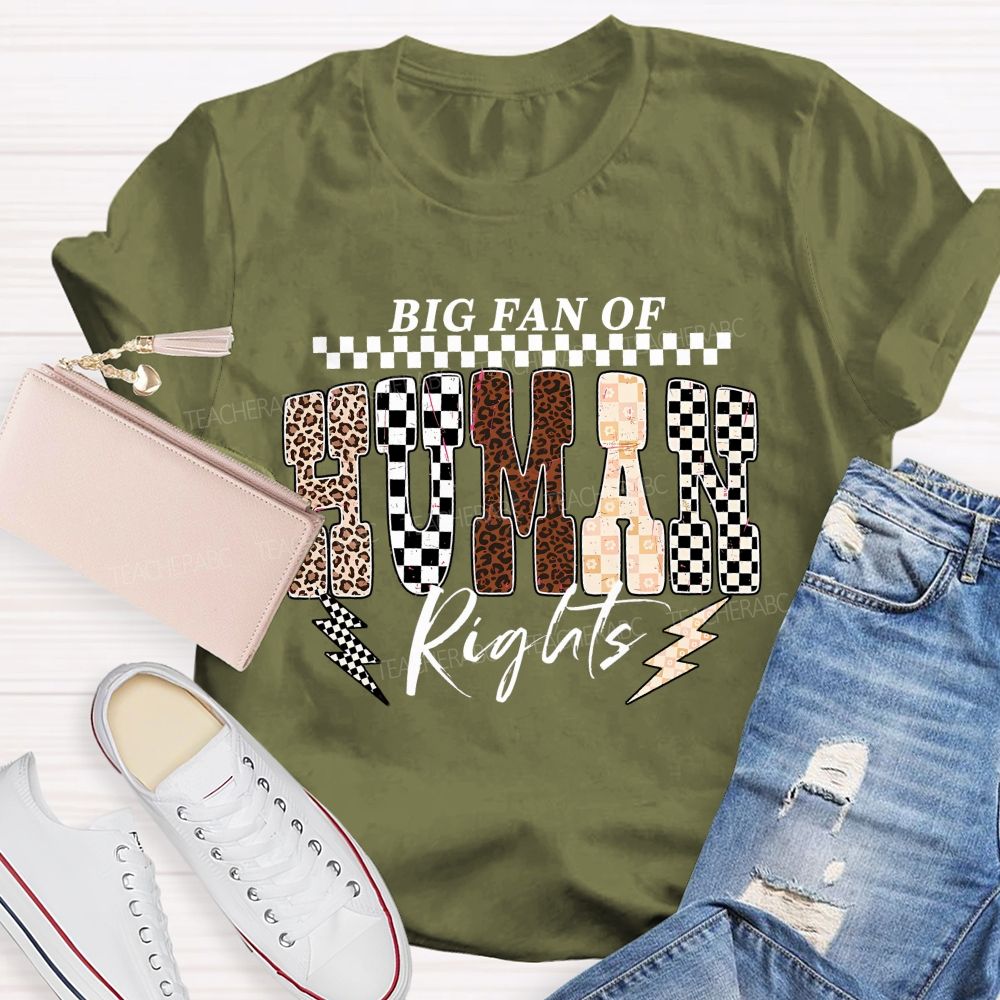 Big Fan Of Human Rights Leopard Print Font Teacher T-shirt