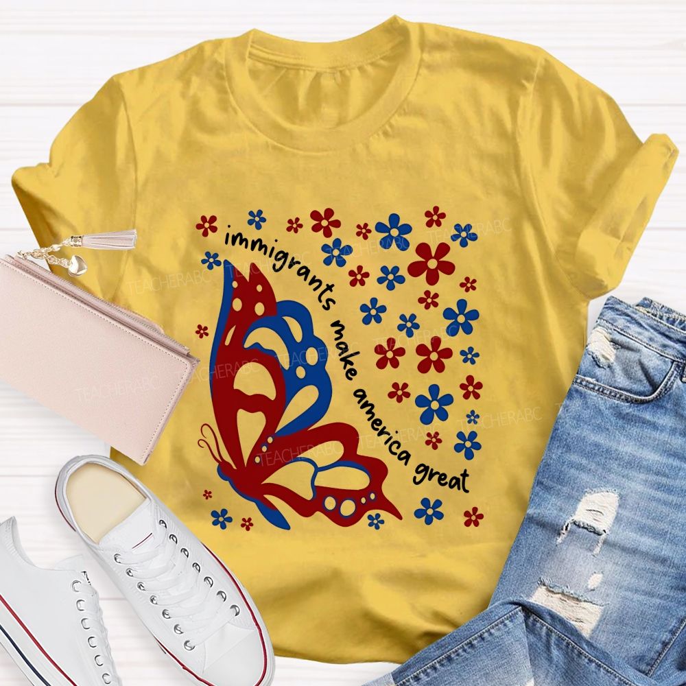 Immigrant Hearts Make America Beautiful Teacher T-shirt