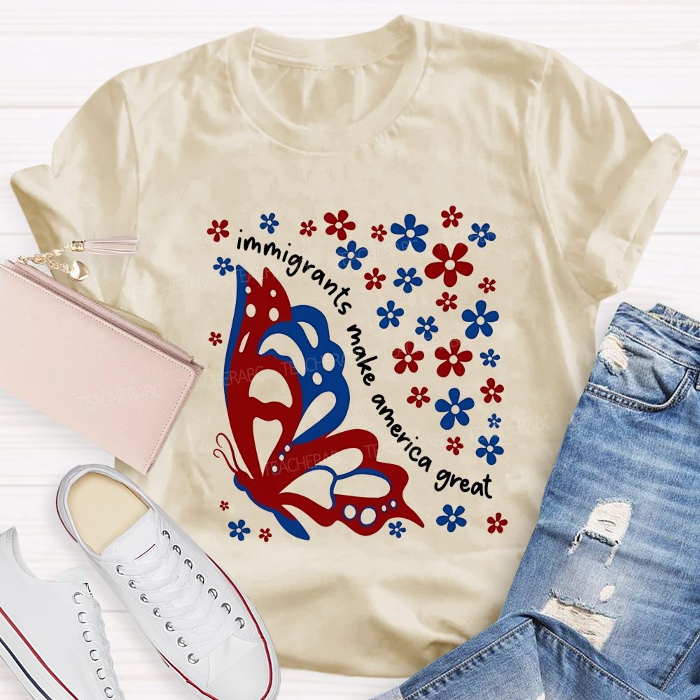 Immigrant Hearts Make America Beautiful Teacher T-shirt