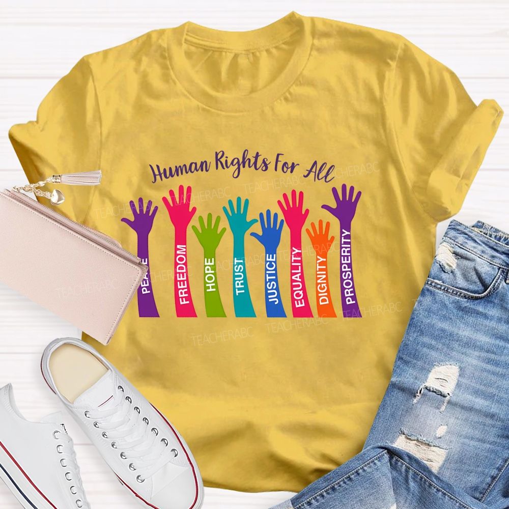 Human Rights For All Peace Freedom Teacher T-shirt