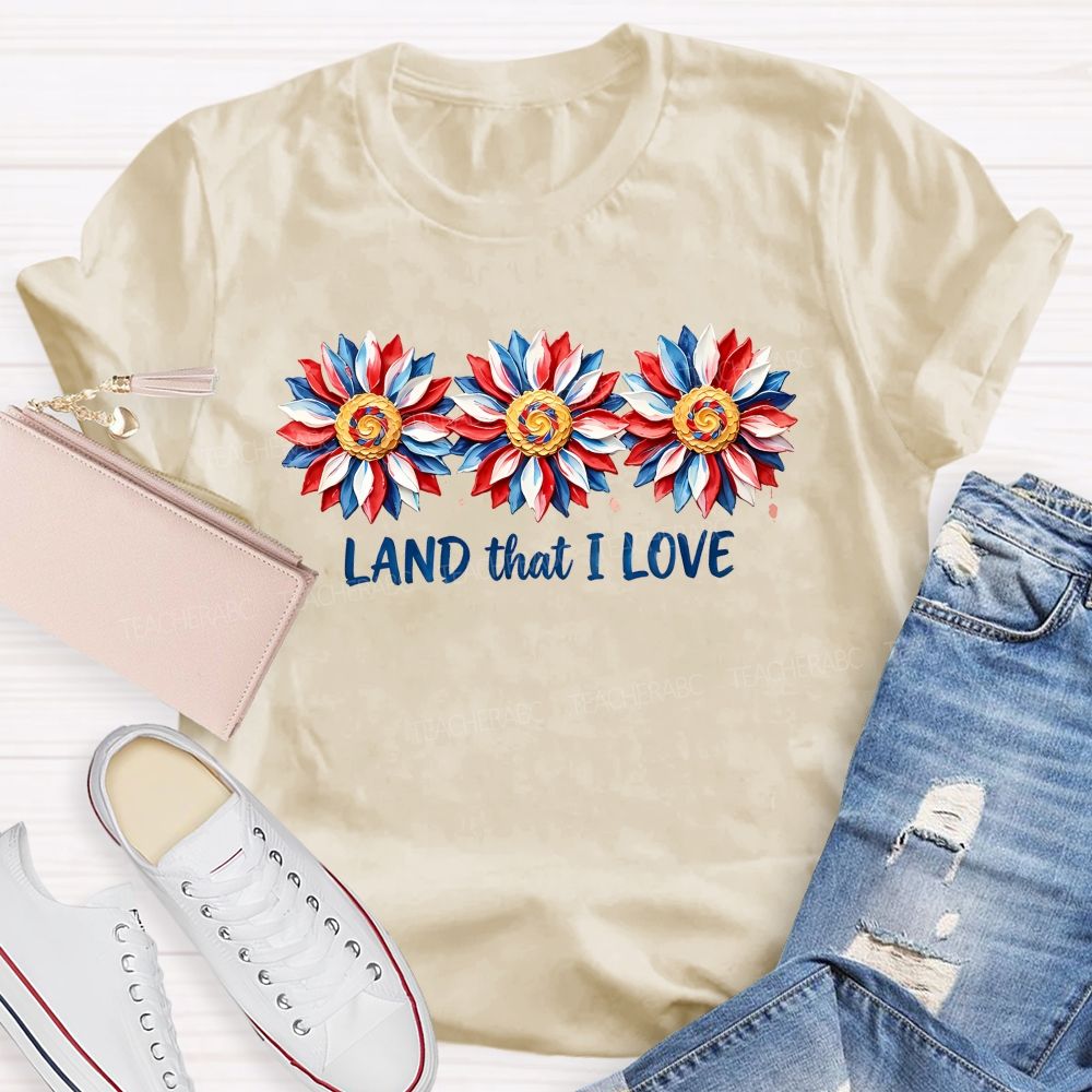 Land That I Love Graphic Teacher T-shirt