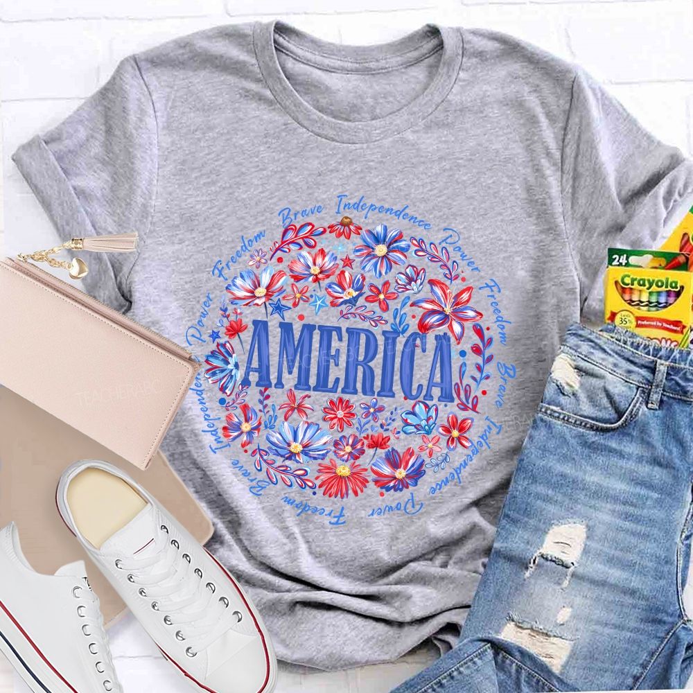 America Freedom Independence Brave Teacher T-shirt
