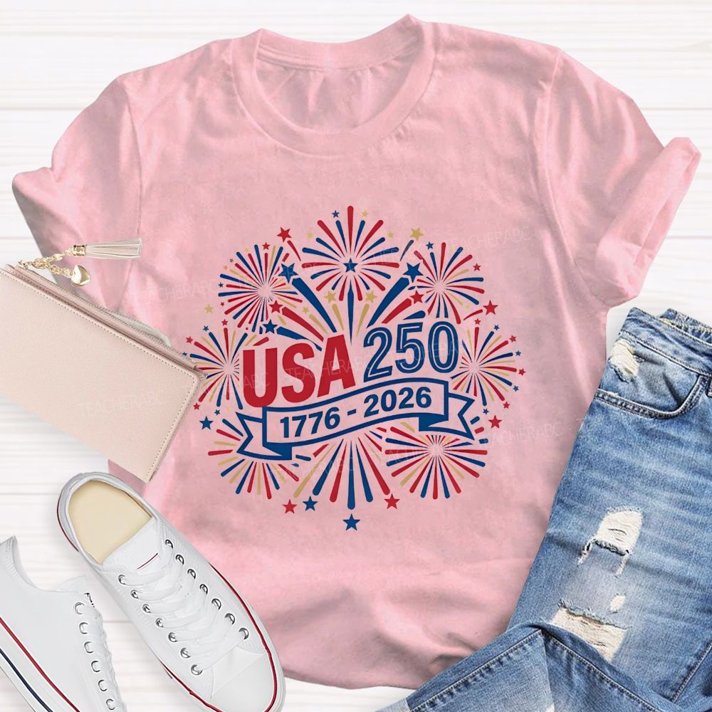 Usa 250 Celebrating 250 Years Of Freedom Teacher T-shirt