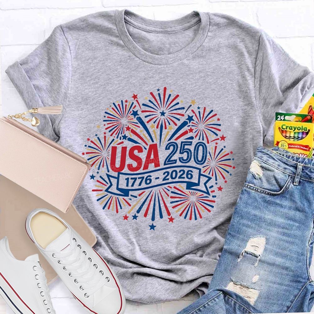 Usa 250 Celebrating 250 Years Of Freedom Teacher T-shirt