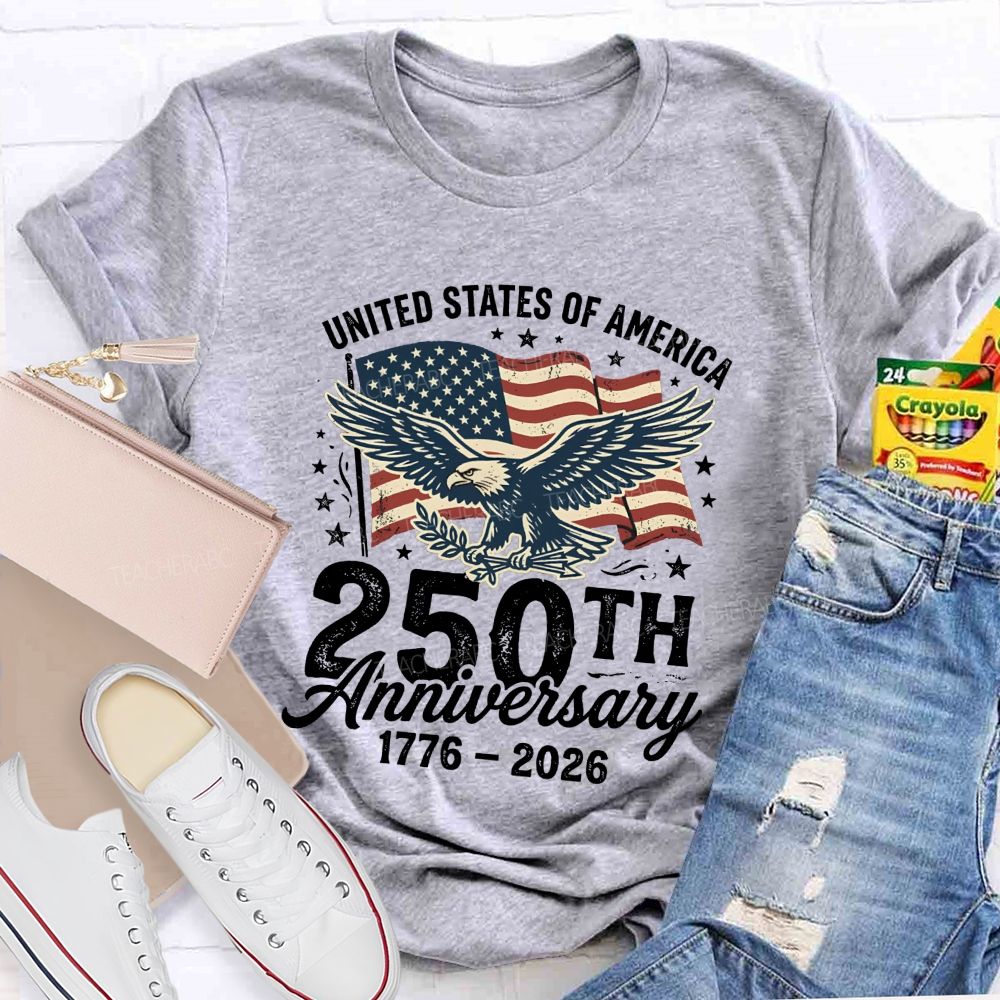 United States 250th Anniversary Proud And Free Since 1776 Teacher T-shirt