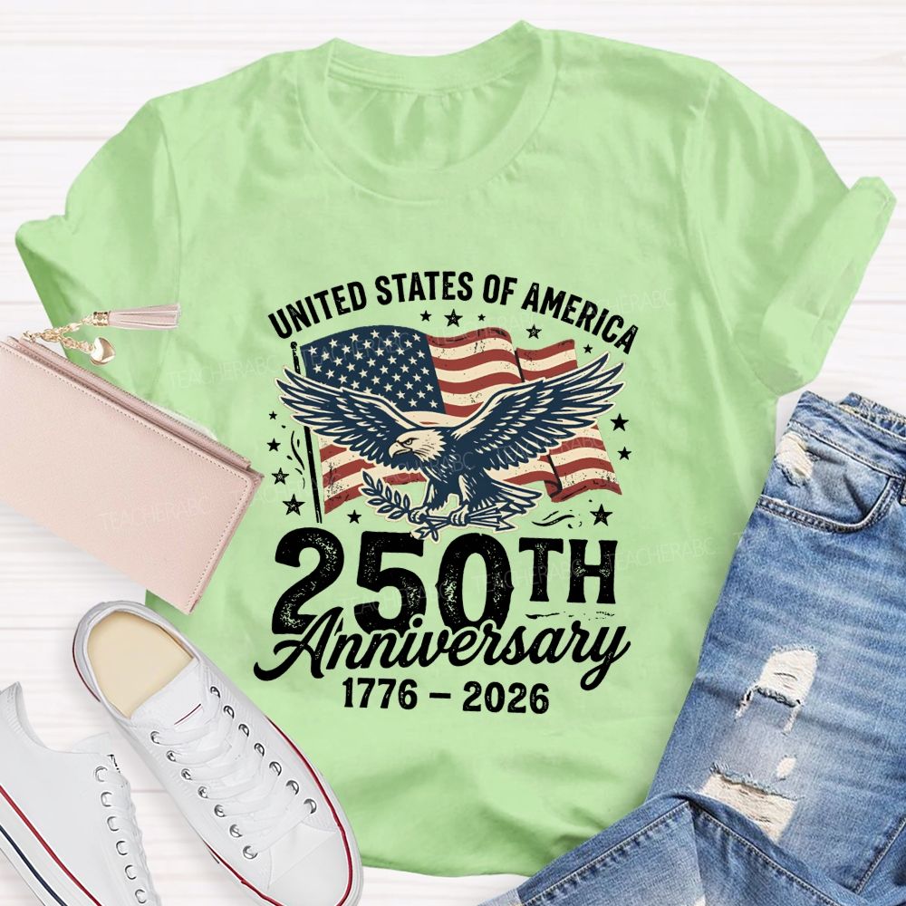 United States 250th Anniversary Proud And Free Since 1776 Teacher T-shirt