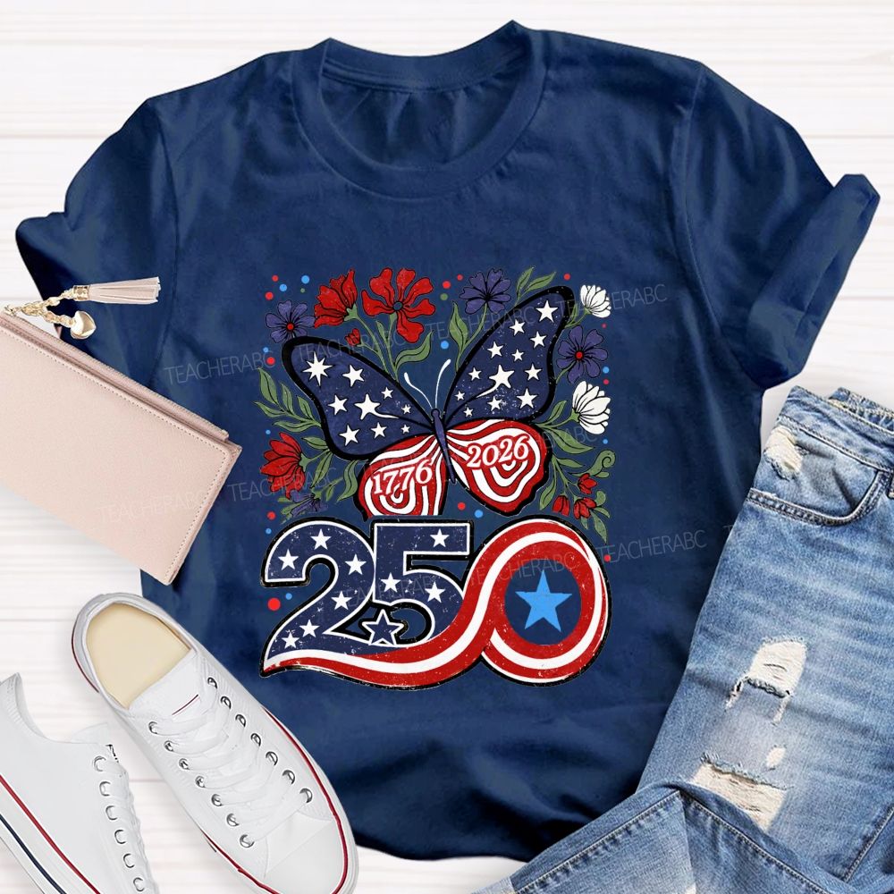 America 250 From 1776 To 2026 We Bloom Free Teacher T-shirt