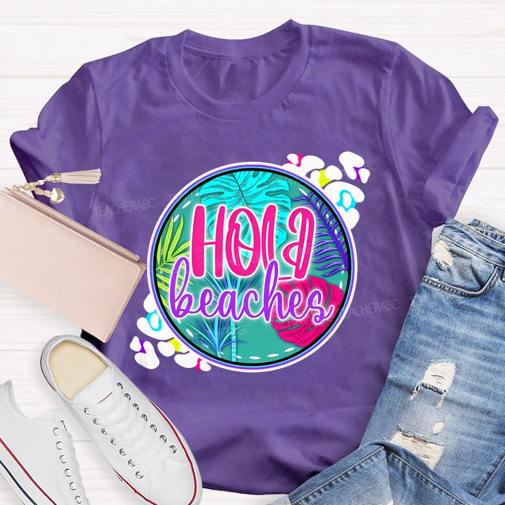 Hola Beaches Graphic Teacher T-shirt