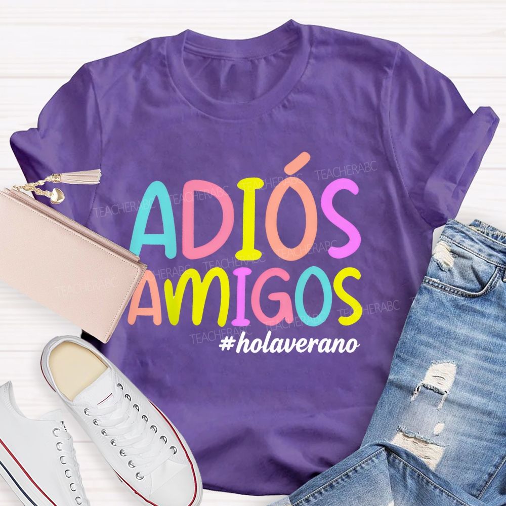 Adios Amigos Holaverano Teacher T-shirt