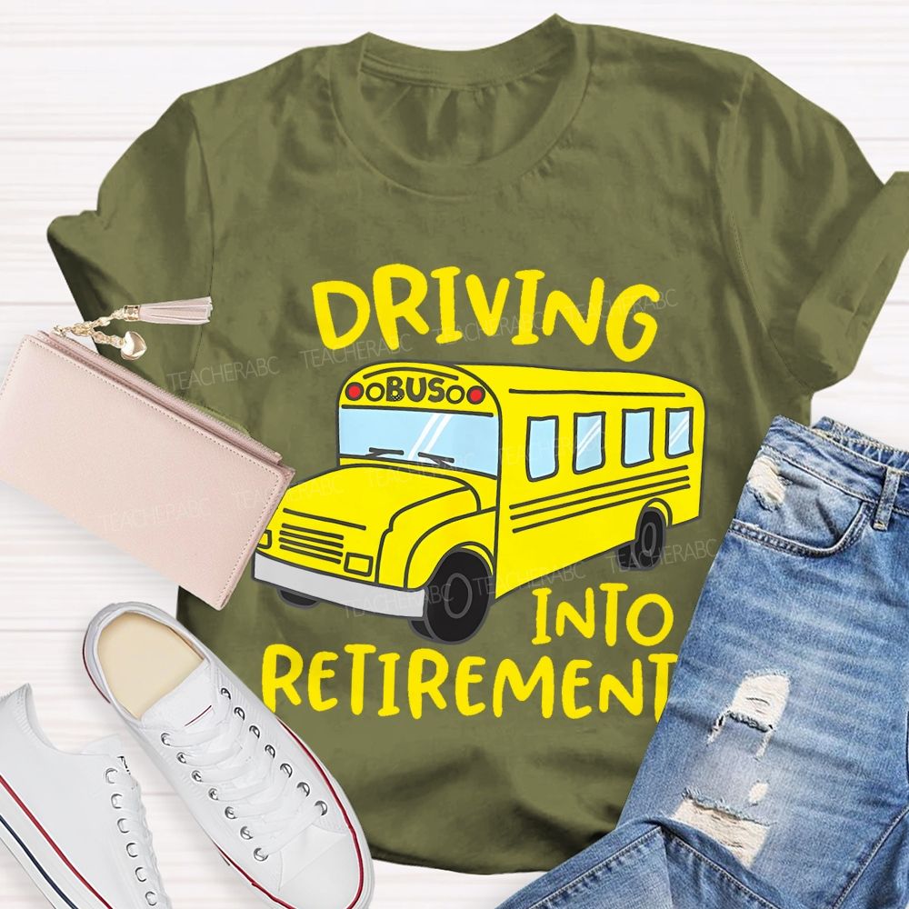 Driving Into Retirement Teacher T-shirt