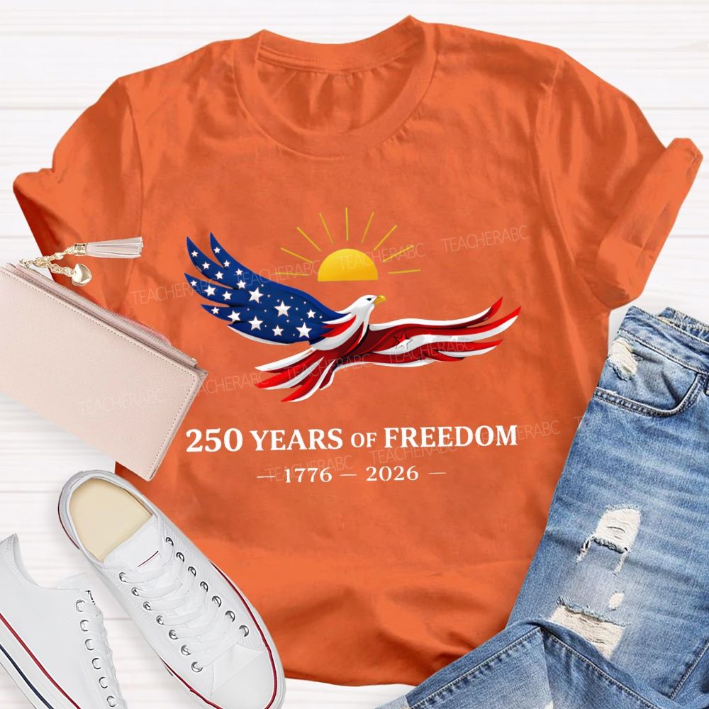 Soaring Free 250 Years Of American Freedom 1776-2026 Teacher T-shirt