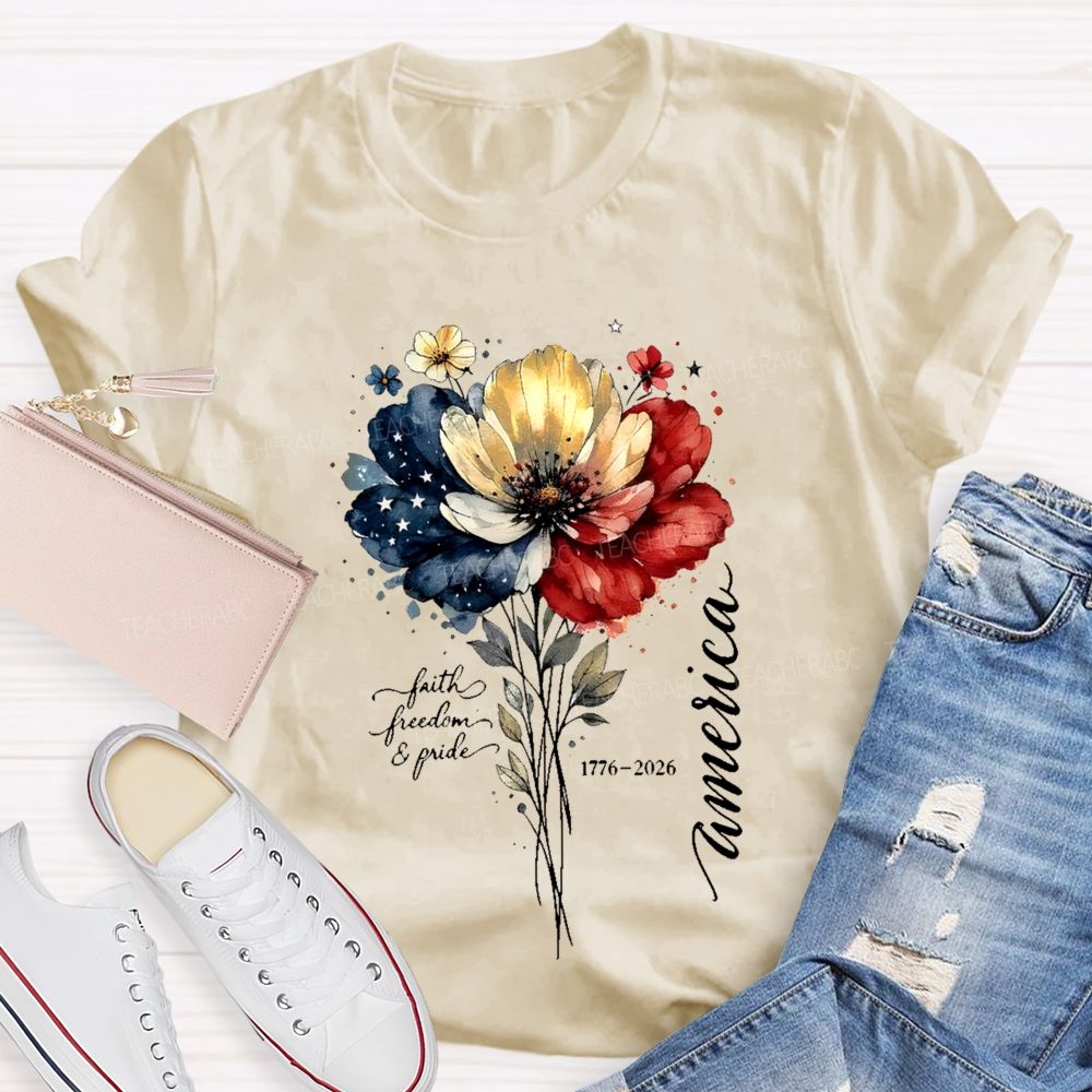 Faith Freedom Pride America Flowers Graphics Teacher T-shirt
