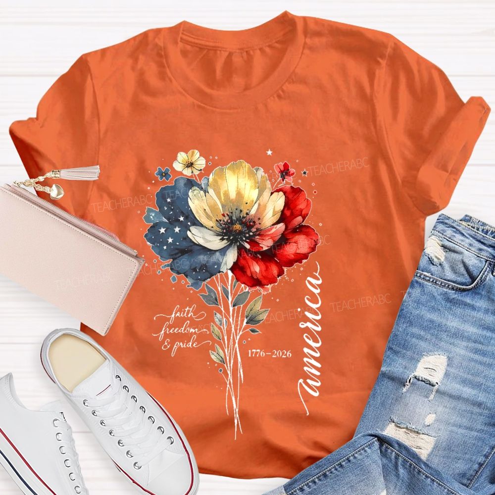 Faith Freedom Pride America Flowers Graphics Teacher T-shirt