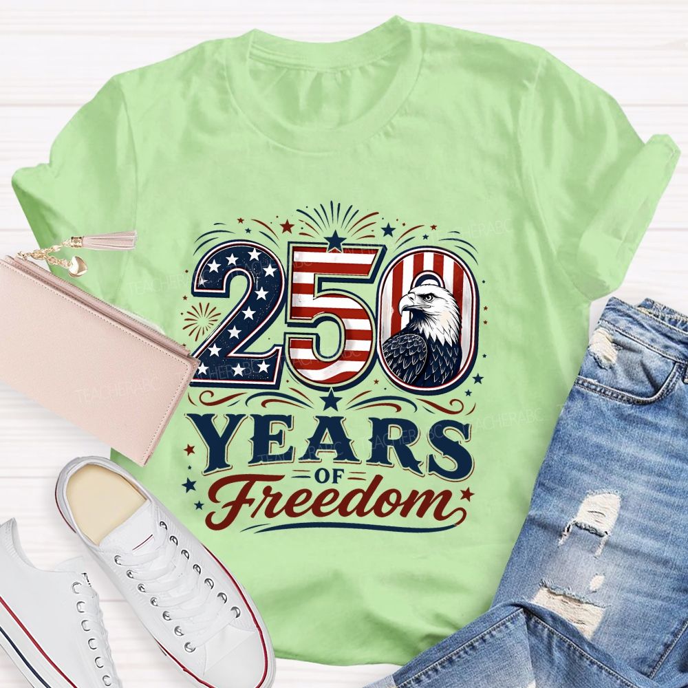 250 Years Of Freedom America 1776-2026 Teacher T-shirt