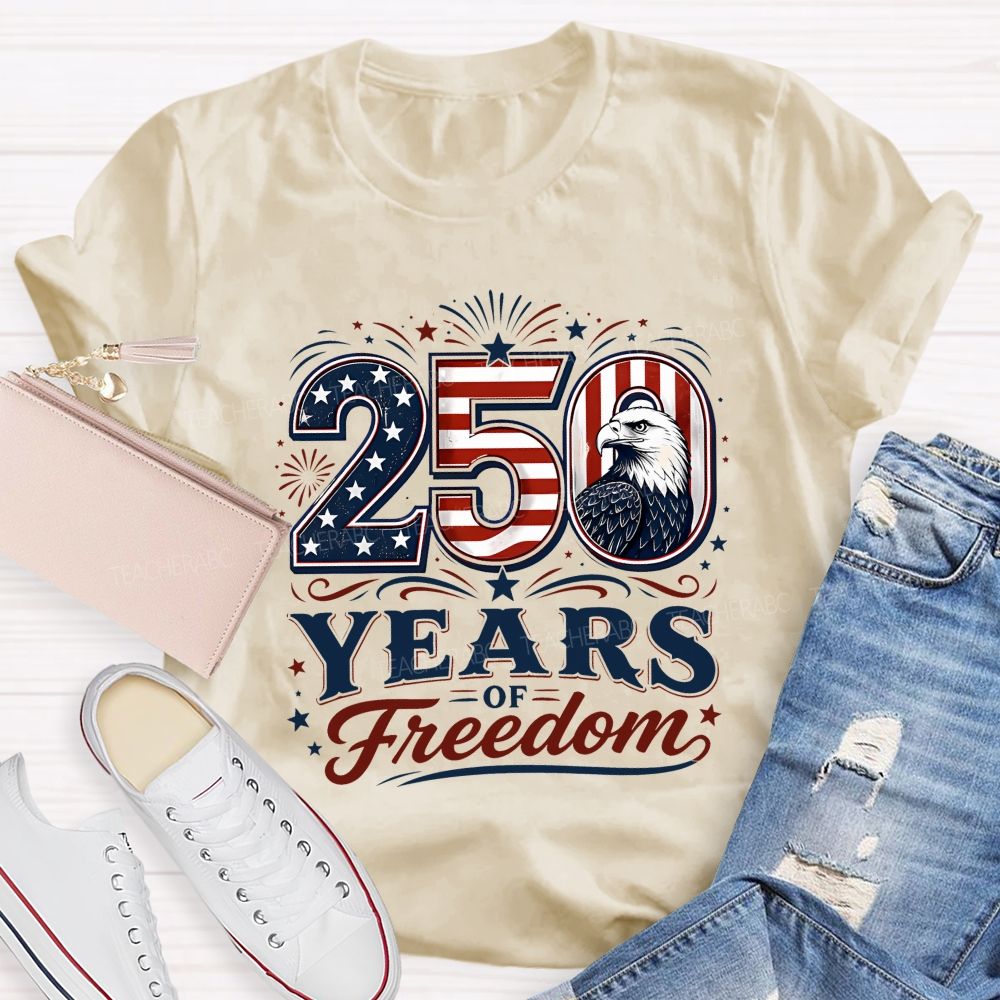 250 Years Of Freedom America 1776-2026 Teacher T-shirt