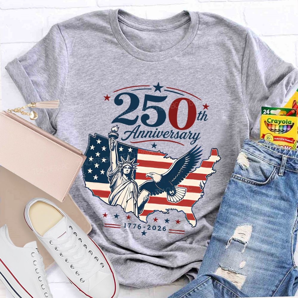 250th Anniversary Liberty And Pride 1776-2026 Teacher T-shirt