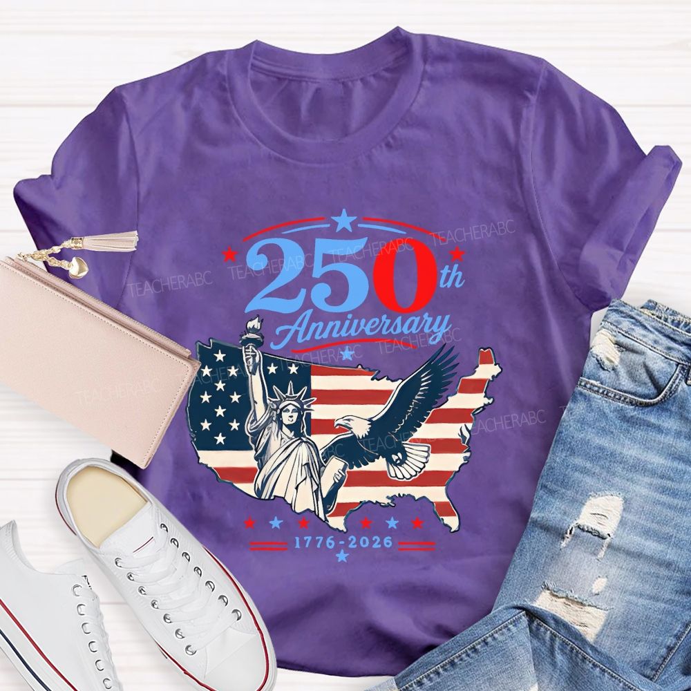 250th Anniversary Liberty And Pride 1776-2026 Teacher T-shirt