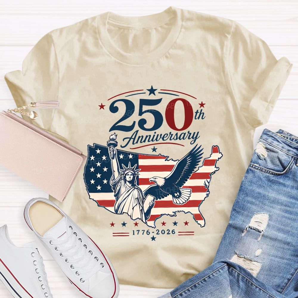 250th Anniversary Liberty And Pride 1776-2026 Teacher T-shirt