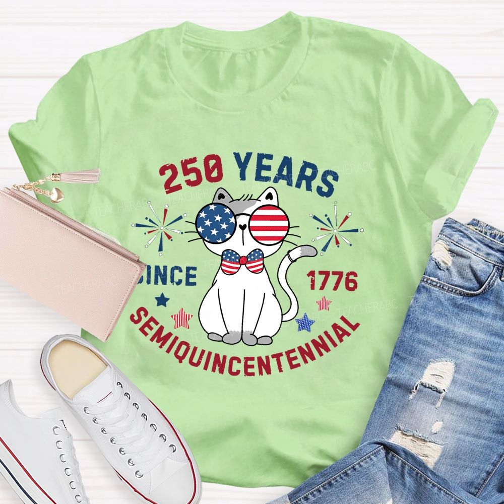 250 Years Of Usa Since 1776 America Semiquincentennial Teacher T-shirt