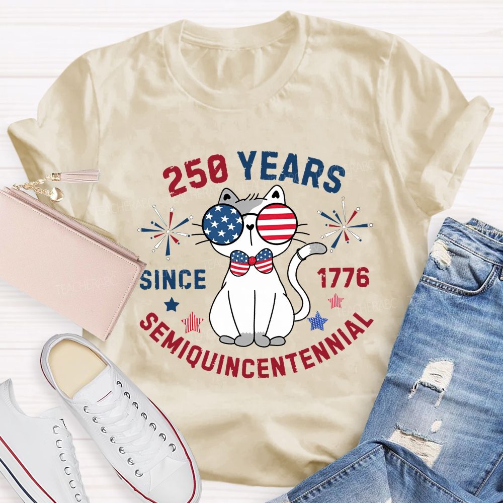 250 Years Of Usa Since 1776 America Semiquincentennial Teacher T-shirt