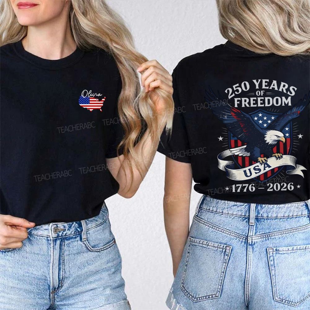 Personalized Name 250 Years Of Freedom Usa 1776-2026 Double Printed T-shirt