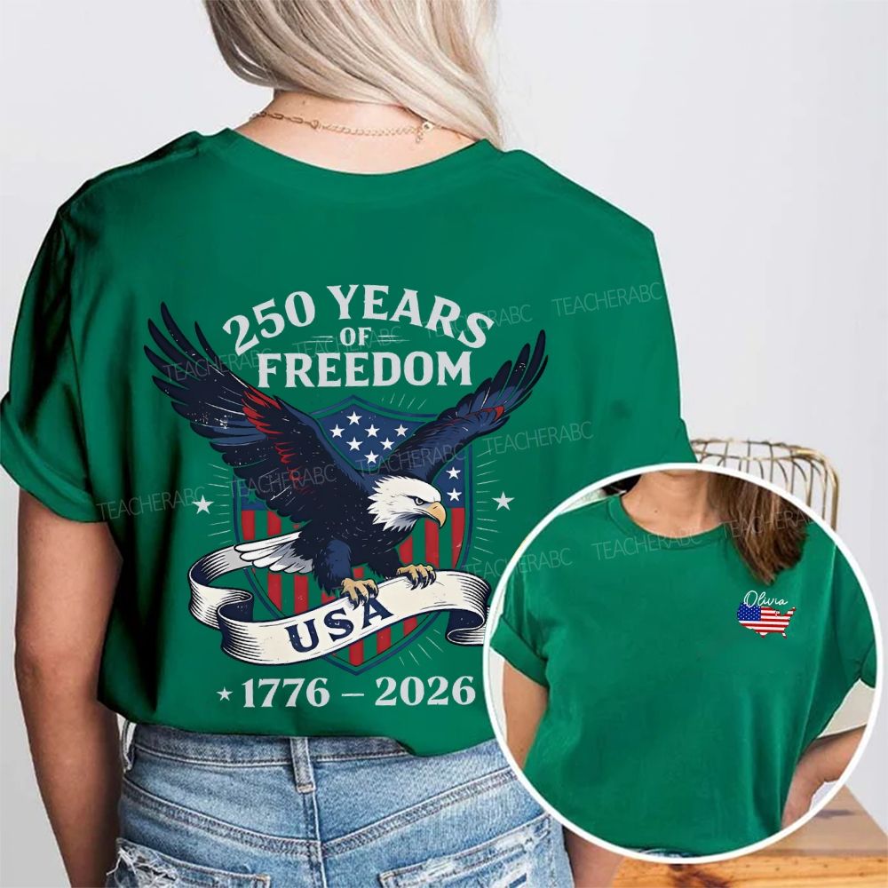Personalized Name 250 Years Of Freedom Usa 1776-2026 Double Printed T-shirt