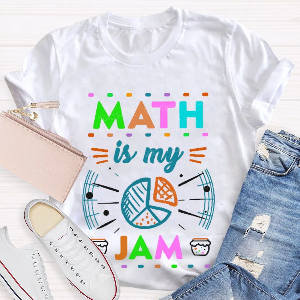 Math Is My Jam Colorful Pattern Teacher T-shirt