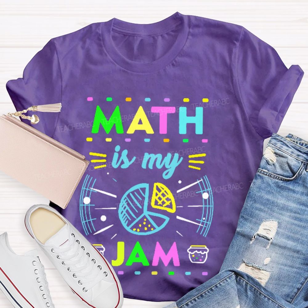 Math Is My Jam Colorful Pattern Teacher T-shirt