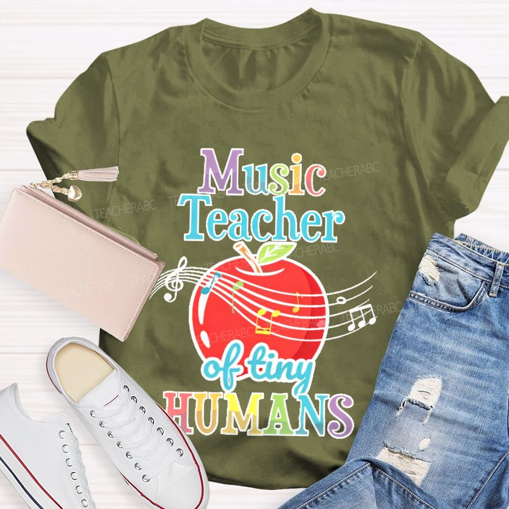 Music Teacher Of Tiny Humans Teacher T-shirt