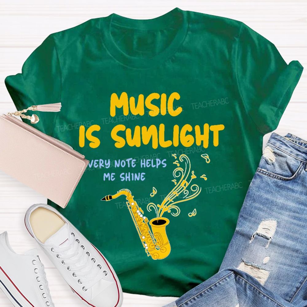 Music Is Sunlight Teacher T-shirt