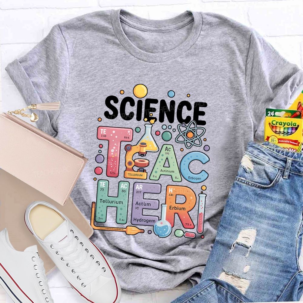 Science Teacher Where Every Lesson Is An Experiment Teacher T-shirt