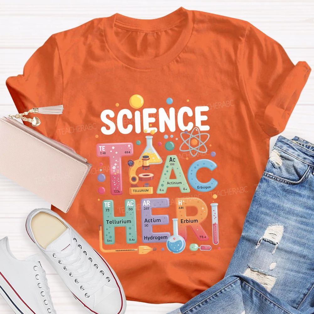 Science Teacher Where Every Lesson Is An Experiment Teacher T-shirt
