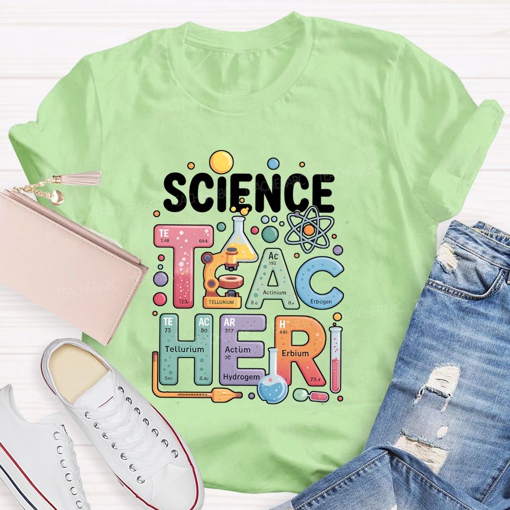 Science Teacher Where Every Lesson Is An Experiment Teacher T-shirt