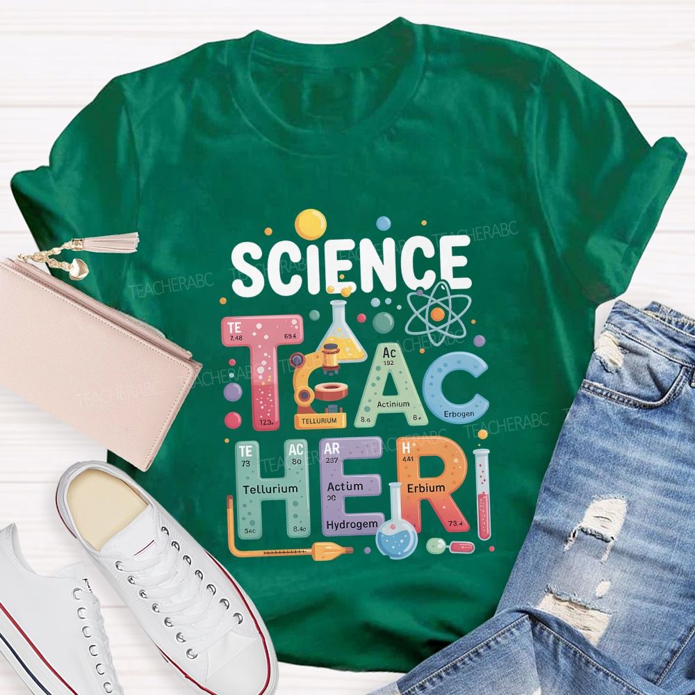 Science Teacher Where Every Lesson Is An Experiment Teacher T-shirt