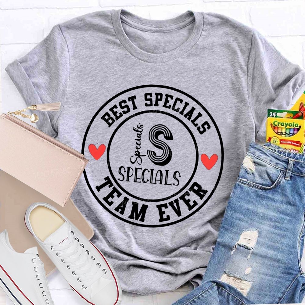 Best Specials Team Ever Teacher T-shirt