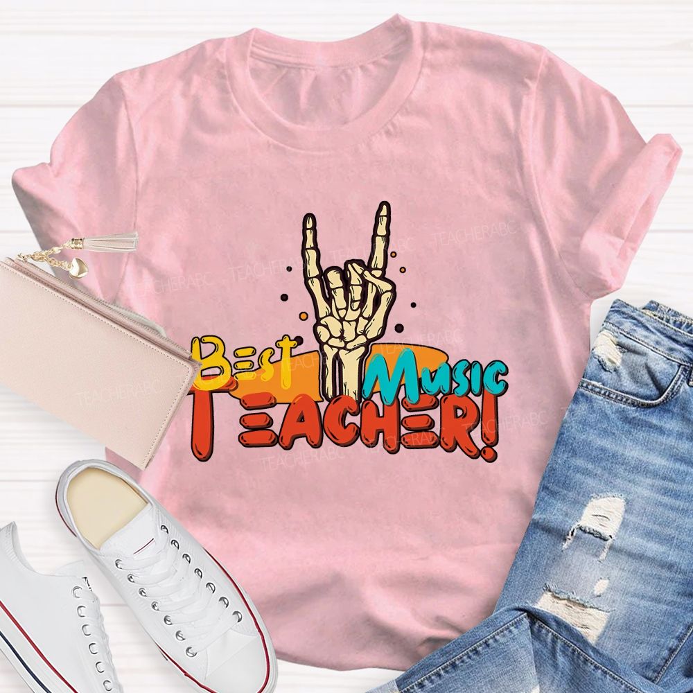 The Best Music Teacher Ever Music Teacher Extraordinaire Teacher T-shirt
