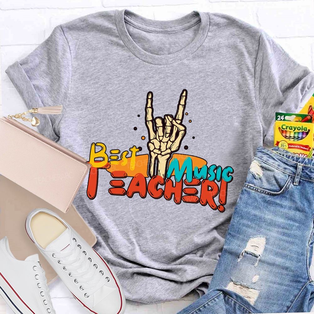 The Best Music Teacher Ever Music Teacher Extraordinaire Teacher T-shirt