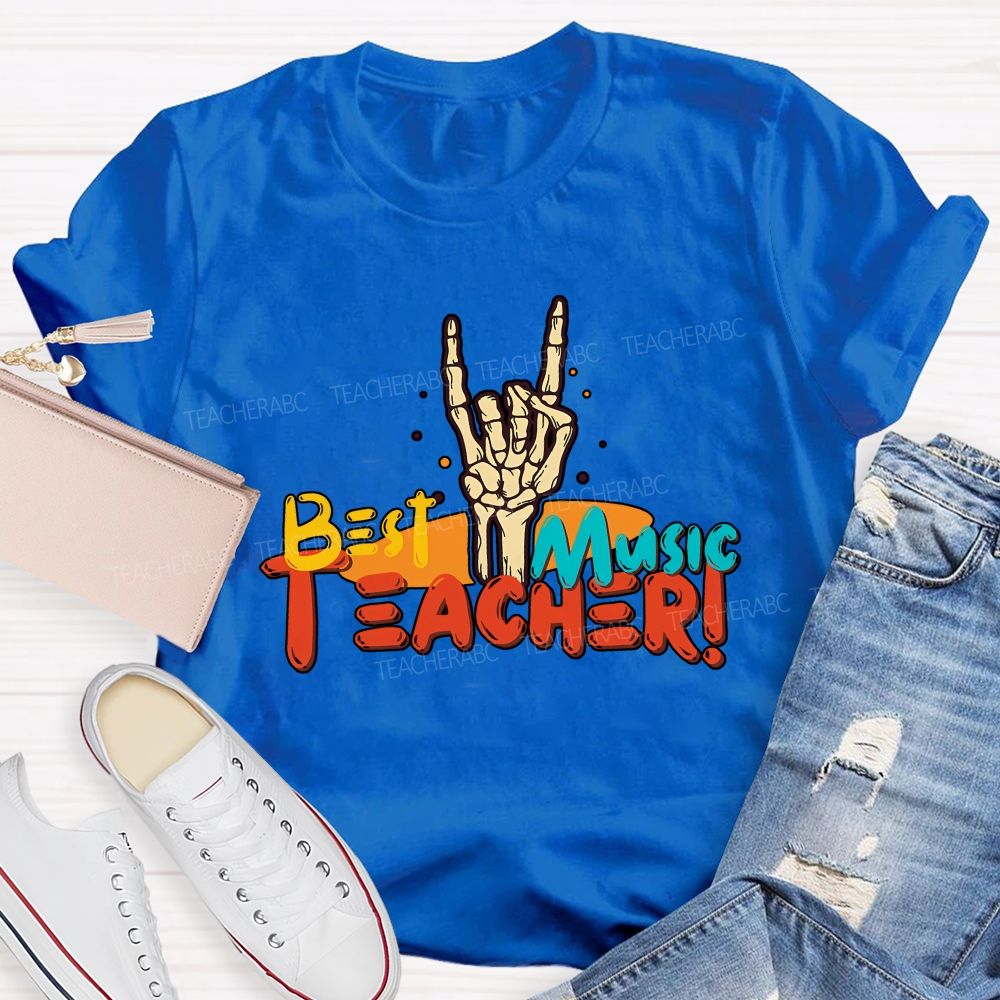 The Best Music Teacher Ever Music Teacher Extraordinaire Teacher T-shirt